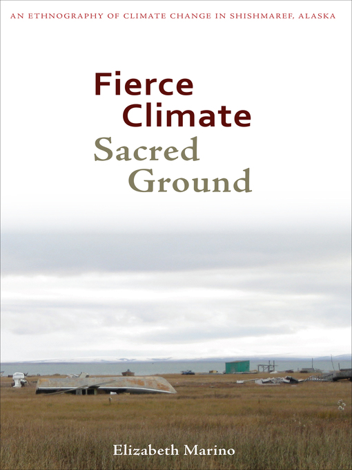 Title details for Fierce Climate, Sacred Ground by Elizabeth Marino - Available